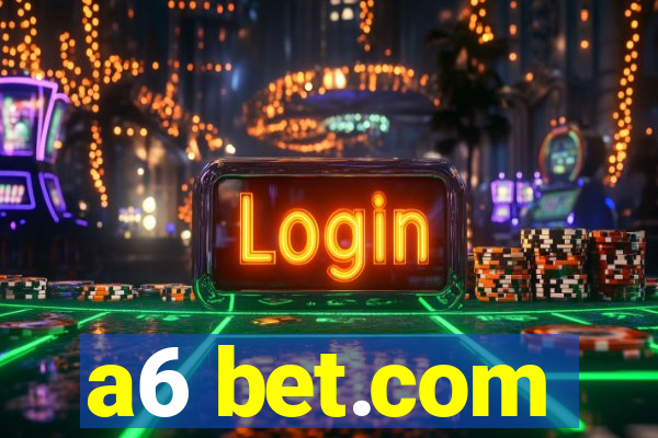 a6 bet.com